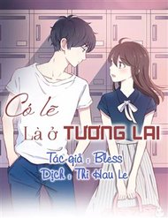 Có Lẽ Là Ở Tương Lai đọc online