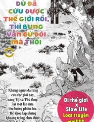 Dù Đã Cứu Được Thế Giới Rồi, Thì Bụng Vẫn Cứ Đói Mà Thôi